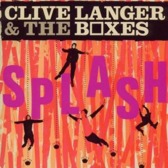 Clive Langer And The Boxes-Splash-And Beyond - 1