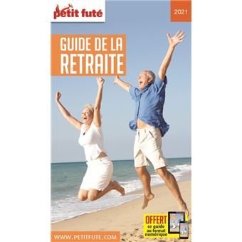 Guide de la Retraite 2021 Petit Futé
