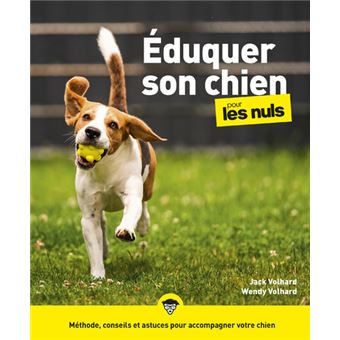 Pour Les Nuls Eduquer Son Chien Pour Les Nuls Wendy Volhard Jack Volhard Broche Achat Livre Ou Ebook Fnac