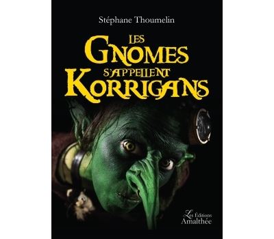 Les gnomes s'appellent Korrigans