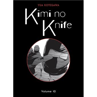 Kimi no Knife T10 (Nouvelle édition)