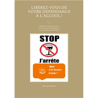 Libérez-vous de votre dépendance à l'alcool !
