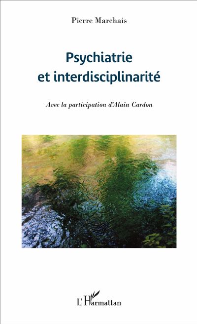 Psychiatrie et interdisciplinarite