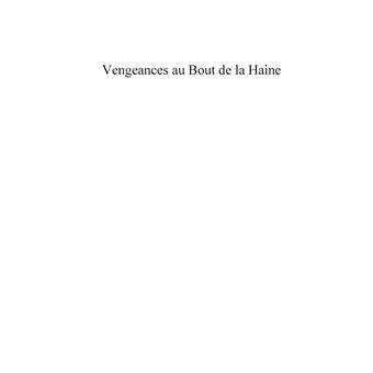 Vengeances au Bout de la Haine
