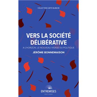 Vers la société délibérative