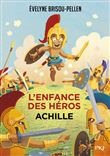 L'Enfance des héros - Tome 3 : Achille