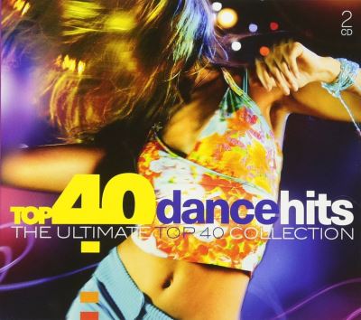 TOP 40 - DANCE HITS