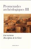 Promenades archéologiques III - Description de la Grèce