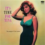 It's Time For Tina. The Songs of Tina Louise - Vinilo