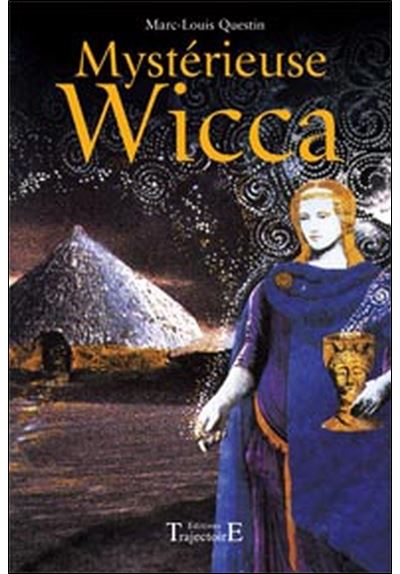 Mystérieuse wicca - Marc-Louis Questin - broché