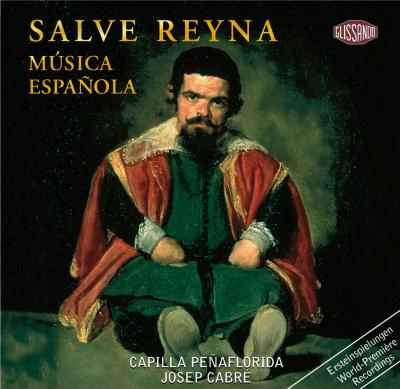 Salve Reyna : Musique espagnole au temps de Philippe IV