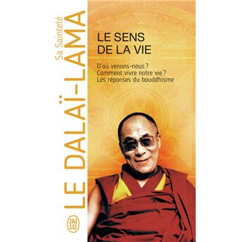 Le Sens De La Vie Reincarnation Et Liberte Poche Sa Saintete Le Dalai Lama Xiv Tenzin Gyatso Achat Livre Ou Ebook Fnac