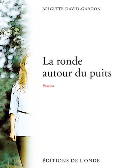 La ronde autour du puits