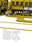 L´oiseau chante comme le lui permet son bec