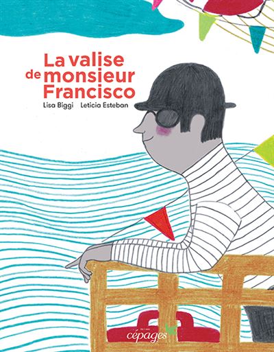La valise de monsieur Francisco - Lisa Biggi - relié