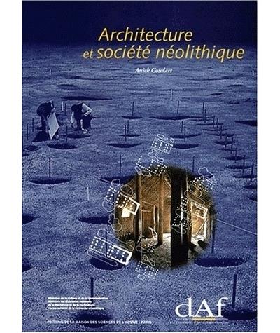 Architecture et societe neolithique l'unite et la variance