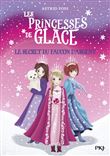 Les princesses de glace - tome 1 Le secret du faucon d'argent