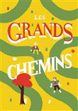 Les grands chemins
