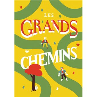 Les grands chemins