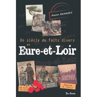 Siecle de faits divers en eure-et-loir (un) - 1