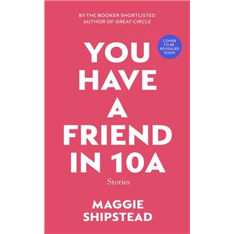 You have a friend in 10a