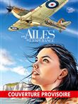 Ailes de l'esperance (les) - integrale