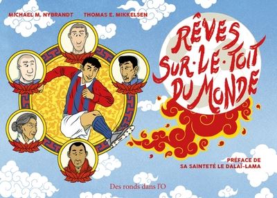Rêves sur le toit du monde