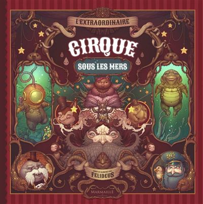 L'extraordinaire cirque sous les mers