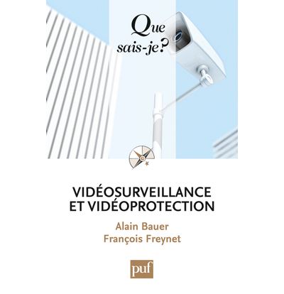 Vidéoprotection et vidéosurveillance