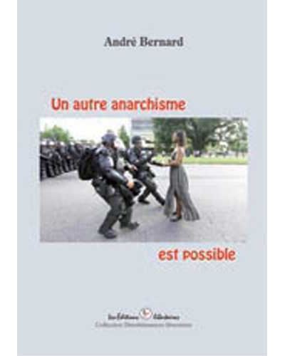 Un autre anarchisme est possible