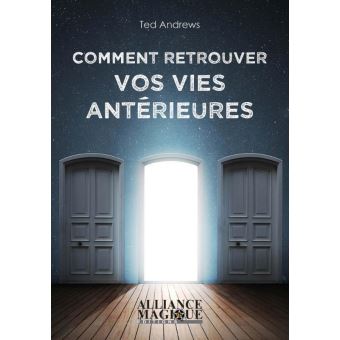 Comment retrouver vos vies antérieures - 1