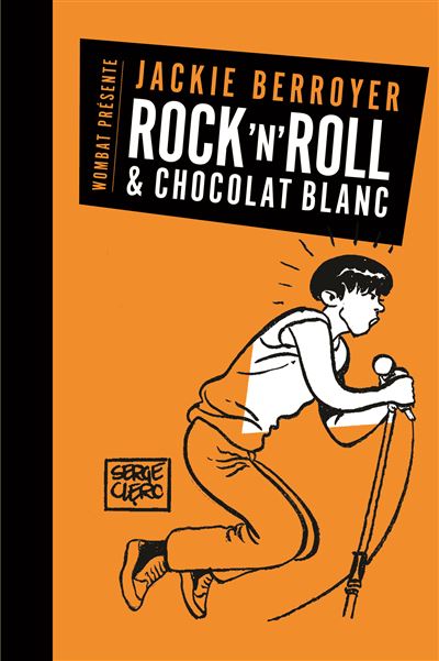 Rock'n'roll et chocolat blanc - Jackie Berroyer - broché