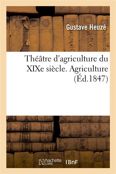 Théâtre d'agriculture du XIXe siècle. Agriculture