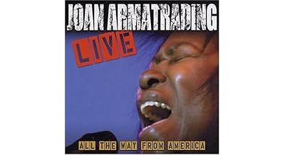 Joan armatrading live all the way from america