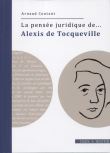 La pensée juridique de... Alexis de Tocqueville