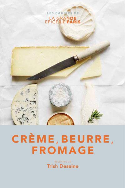 Crème, beurre, fromage