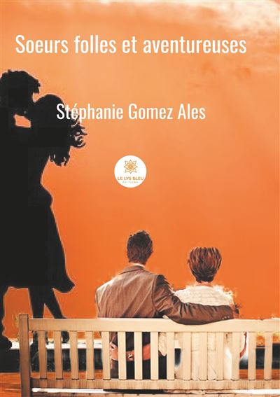 Soeurs folles et aventureuses