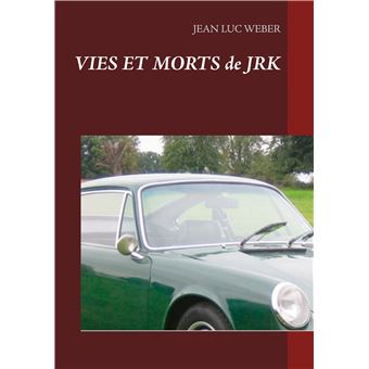 Vies et morts de JRK