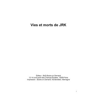 Vies et morts de JRK