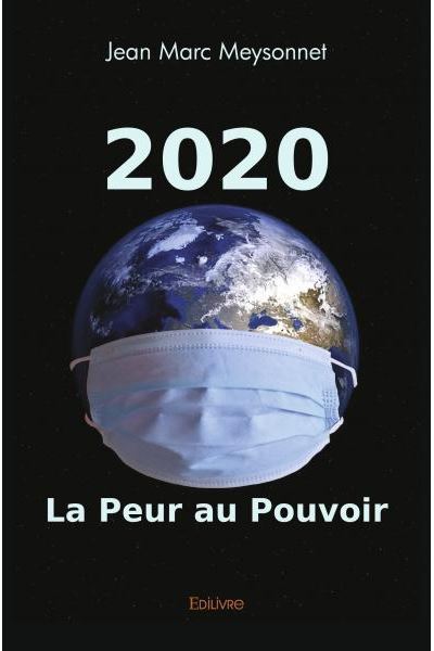 2020 - la peur au pouvoir