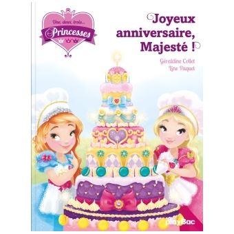 Une Deux Trois Princesses Tome 8 Une Deux Trois Princesses Joyeux Anniversaire Majeste Geraldine Collet Broche Achat Livre Fnac