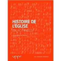 Histoire de l'Église - En 40 pages