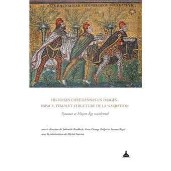 Histoires chrétiennes en images : espace, temps et structure de la narration