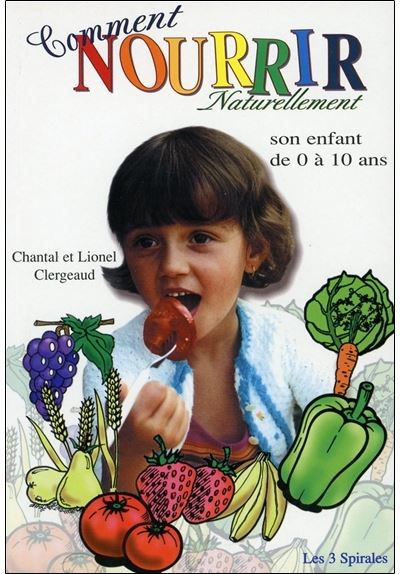 Comment nourrir naturellement son enfant