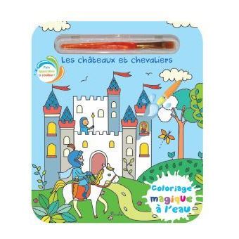 Les châteaux et chevaliers - Coloriage magique à l'eau
