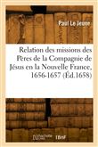 Relation de ce qui s'est passé aux missions des Pères de la Compagnie de Jésus