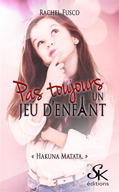 Pas toujours un jeu d'enfant