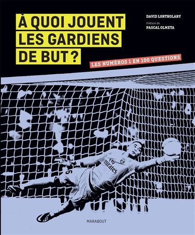 A quoi jouent les gardiens de but ?