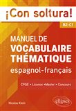 ¡Con soltura! Manuel de vocabulaire thématique espagnol-français B2-C1