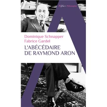 L'abécédaire de Raymond Aron